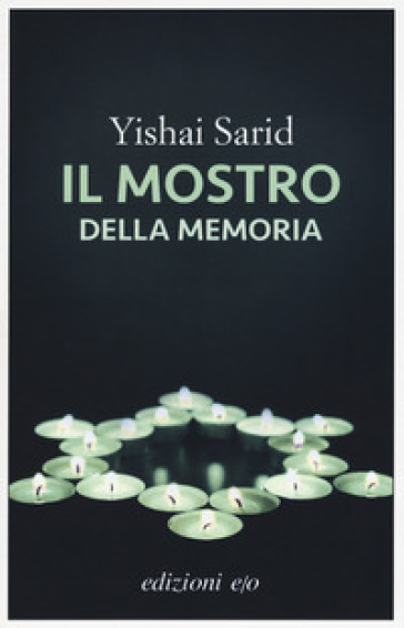 Il mostro della memoria - Yishai Sarid