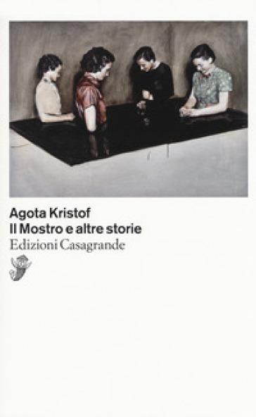 Il mostro e altre storie - Agota Kristof | Manisteemra.org