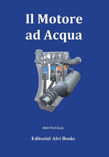 Il motore ad acqua - Ares Van Jaag