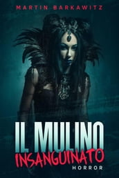 Il mulino insanguinato