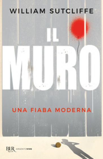 Il muro - William Sutcliffe