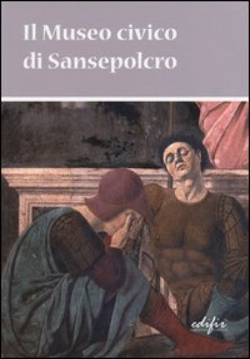 Il museo civico di Sansepolcro - Francesca Chieli