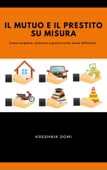 Il mutuo e il prestito su misura - Kreshnik Domi