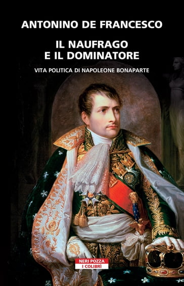 Il naufrago e il dominatore - Antonino De Francesco