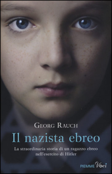 Il nazista ebreo - Georg Rauch
