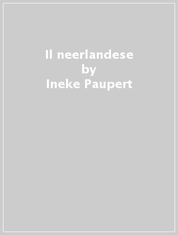 Il neerlandese - Ineke Paupert