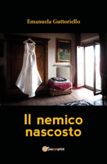 Il nemico nascosto - Emanuela Guttoriello