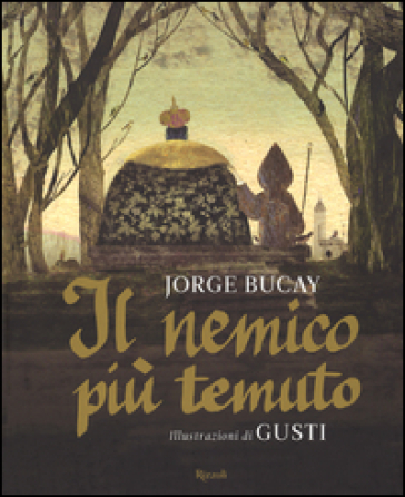 Il nemico più temuto - Jorge Bucay