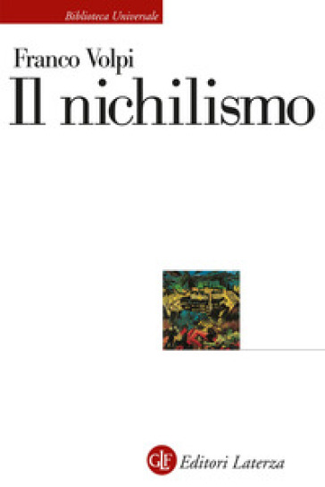 Il nichilismo - Franco Volpi
