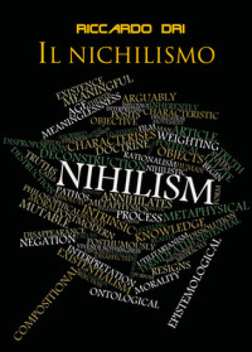 Il nichilismo - Riccardo Dri