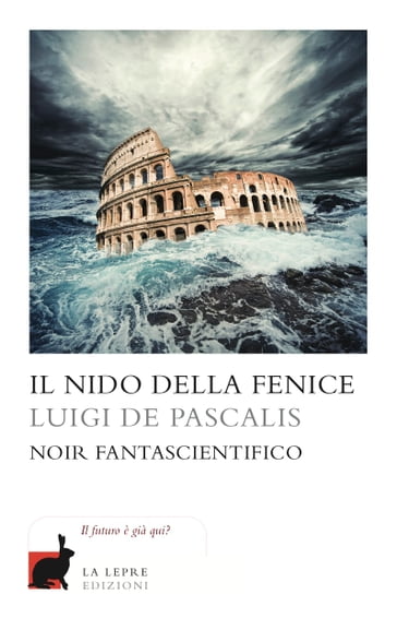 Il nido della fenice - Luigi De Pascalis