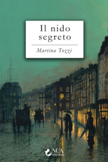 Il nido segreto - Martina Tozzi