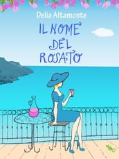 Il nome del rosato