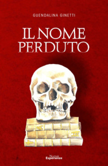 Il nome perduto - Guendalina Ginetti