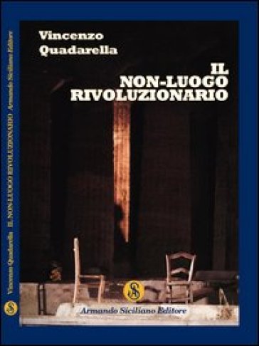 Il non-luogo rivoluzionario - Vincenzo Quadarella