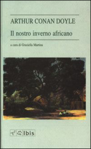 Il nostro inverno africano - Arthur Conan Doyle