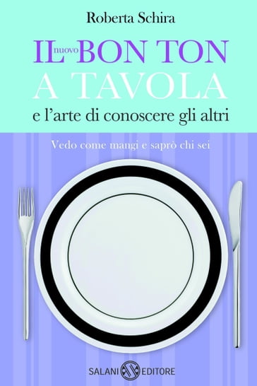 Il nuovo Bon ton a tavola - Roberta Schira