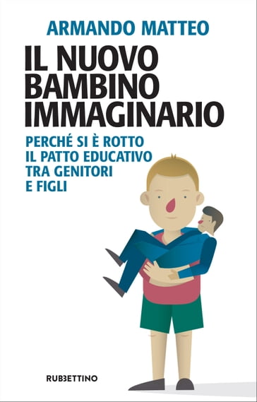 Il nuovo bambino immaginario - Armando Matteo