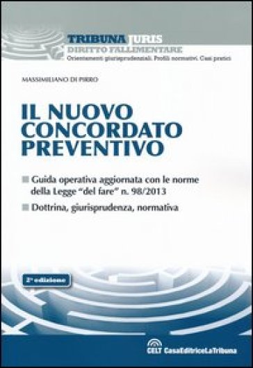 Il nuovo concordato preventivo - Massimiliano Di Pirro