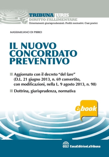 Il nuovo concordato preventivo - Massimiliano Di Pirro