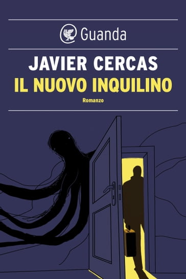 Il nuovo inquilino - Javier Cercas
