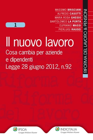 Il nuovo lavoro - A.Casotti - F. Rotondi - L.Failla - MR.Gheido - B.La Porta - P.Rausei - M.Brisciani - E.Massi