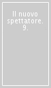 Il nuovo spettatore. 9.