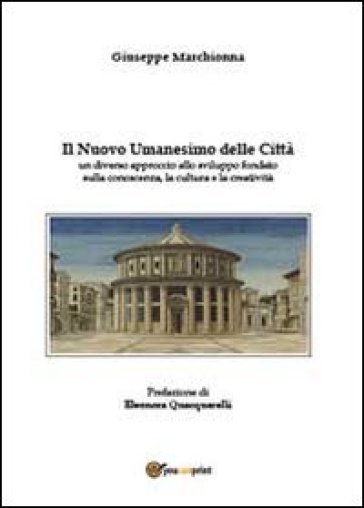 Il nuovo umanesimo delle città - Giuseppe Marchionna