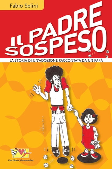 Il padre sospeso - Fabio Selini