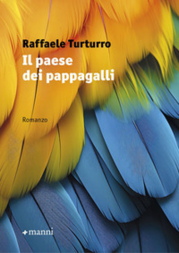 Il paese dei pappagalli - Raffaele Turturro