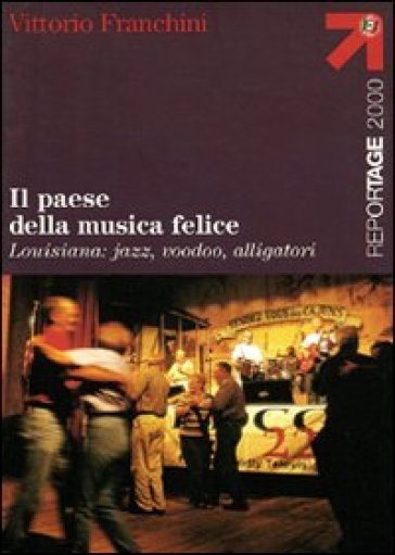 Il paese della musica felice - Vittorio Franchini