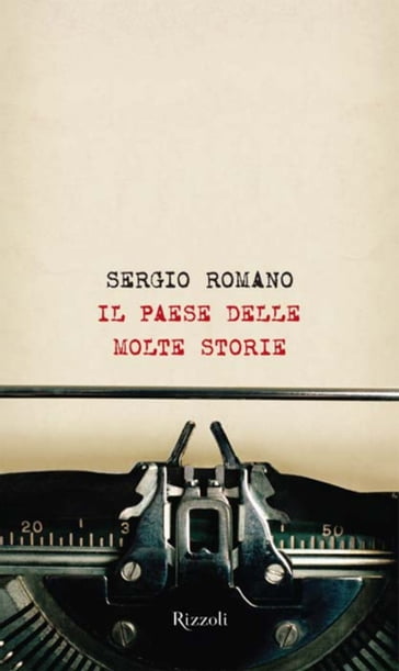 Il paese delle molte storie - Sergio Romano