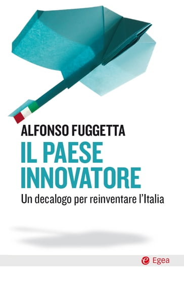 Il paese innovatore - Alfonso Fuggetta