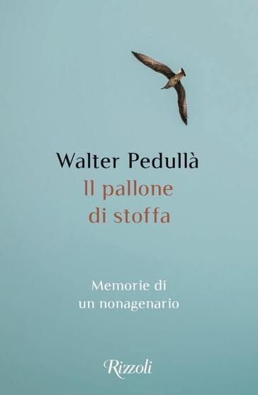 Il pallone di stoffa - Walter Pedullà