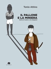 Il pallone e la miniera