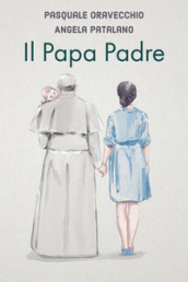 Il papa padre