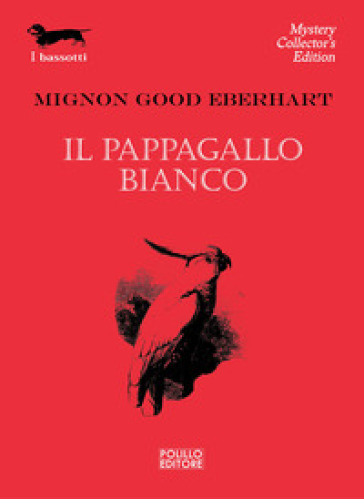 Il pappagallo bianco - Mignon G. Eberhart