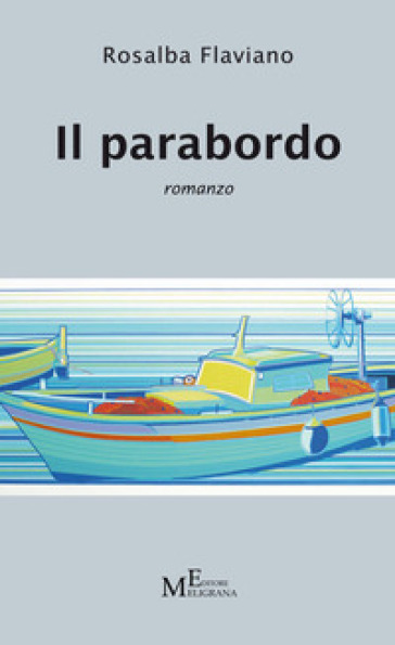 Il parabordo - Rosalba Flaviano