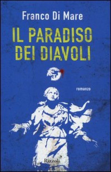 Il paradiso dei diavoli - Franco Di Mare