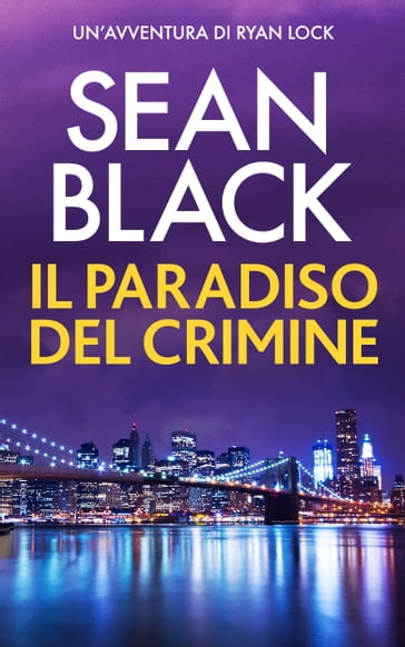 Il paradiso del crimine - Sean Black - Simone Caffarini