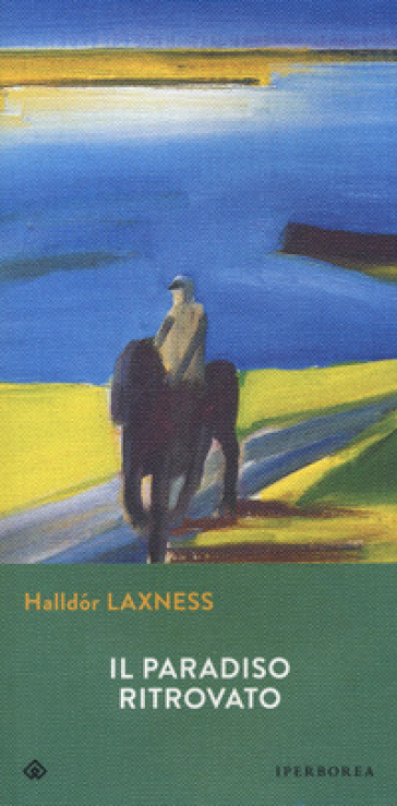 Il paradiso ritrovato - Halldor Laxness