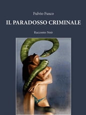 Il paradosso criminale