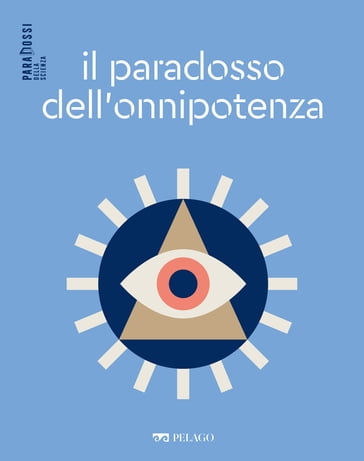 Il paradosso dell'onnipotenza - Ciro De Florio - AA.VV. Artisti Vari