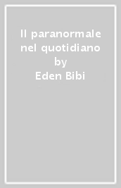 Il paranormale nel quotidiano