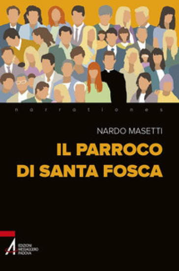 Il parroco di Santa Fosca - Nardo Masetti