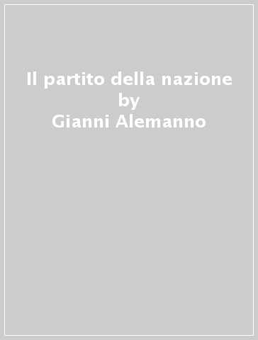 Il partito della nazione - Gianni Alemanno