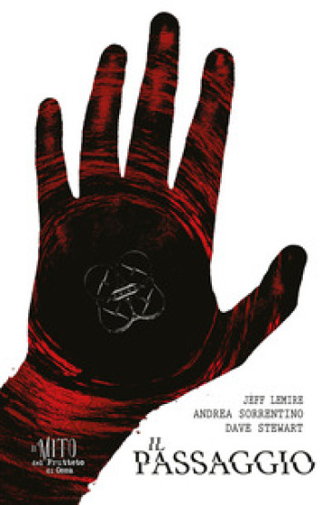 Il passaggio - Jeff Lemire - Andrea Sorrentino - Dave Stewart