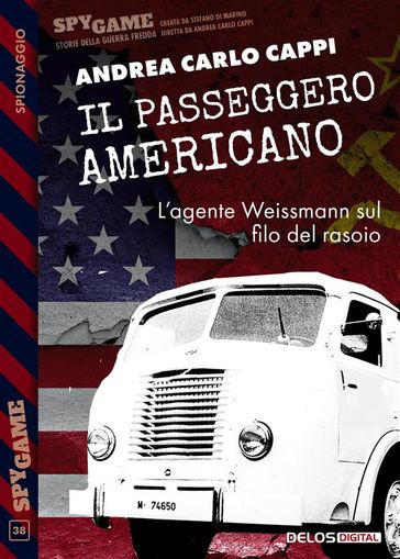 Il passeggero americano - Andrea Carlo Cappi
