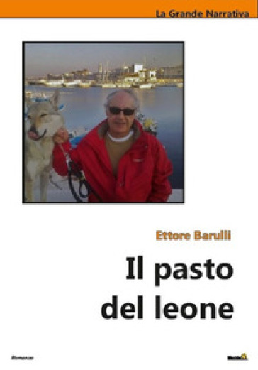Il pasto del leone - Ettore Barulli
