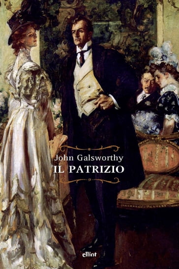 Il patrizio - John Galsworthy